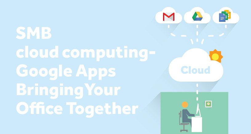 SMB Cloud Computing: Google Apps Bringing Your Office Together
