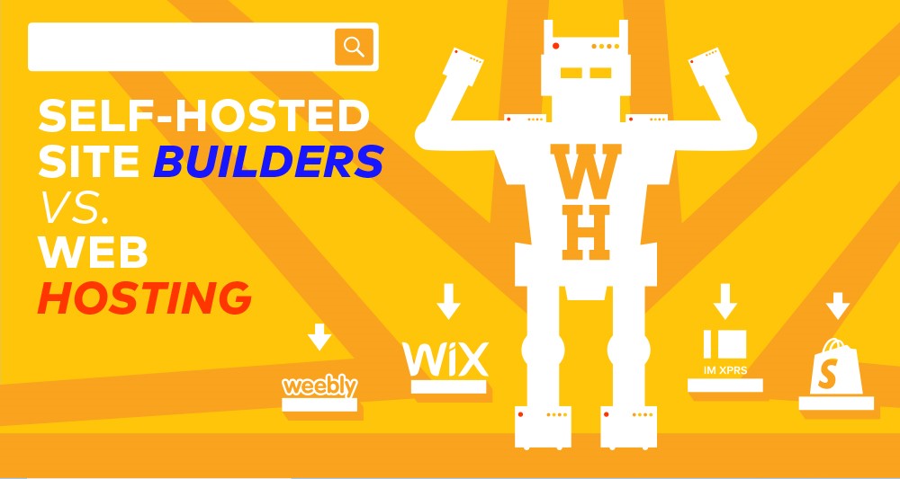 Self-hosted Site Builders vs. Web Hosting