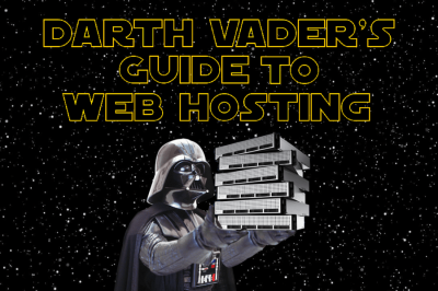 Darth Vader’s Guide to Web Hosting