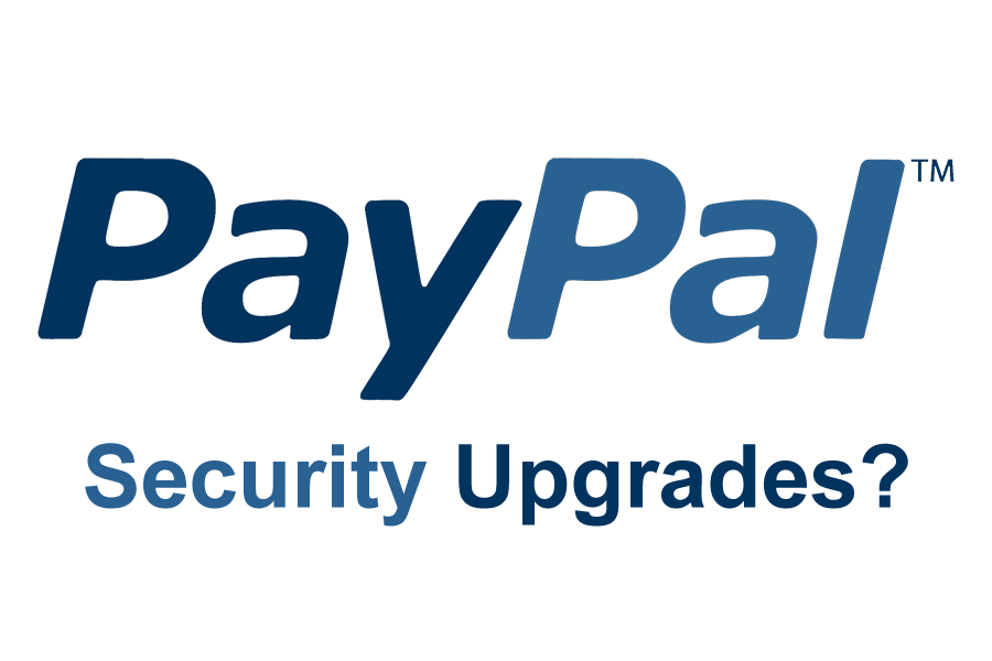 What Do PayPal’s Security Upgrades Mean For You?